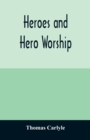 Heroes and hero worship - Book