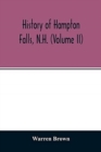 History of Hampton Falls, N.H. (Volume II) Containing the Church History and many other things not previously recorded - Book