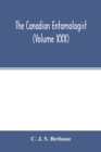 The Canadian entomologist (Volume XXX) - Book