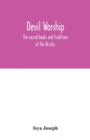 Devil worship; the sacred books and traditions of the Yezidiz - Book