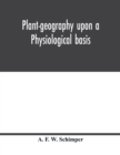 Plant-geography upon a physiological basis - Book