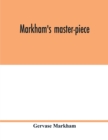 Markham's master-piece - Book