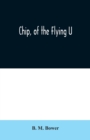 Chip, of the Flying U - Book