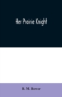 Her Prairie Knight - Book