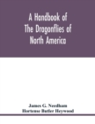 A handbook of the dragonflies of North America - Book