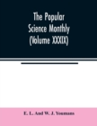 The Popular science monthly (Volume XXXIX) - Book