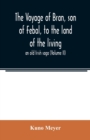 The voyage of Bran, son of Febal, to the land of the living; an old Irish saga (Volume II) - Book