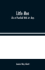 Little Men : Life at Plumfield With Jo's Boys - Book