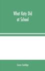 What Katy Did at School - Book