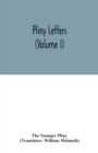 Pliny Letters (Volume I) - Book