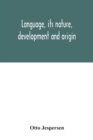 Language, its nature, development and origin - Book
