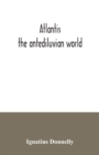 Atlantis : the antediluvian world - Book
