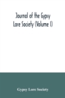 Journal of the Gypsy Lore Society (Volume I) - Book