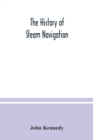 The history of steam navigation - Book
