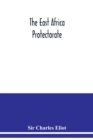 The East Africa Protectorate - Book
