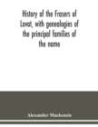 History of the Frasers of Lovat, with genealogies of the principal families of the name : to which is added those of Dunballoch and Phopachy - Book