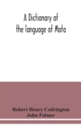 A dictionary of the language of Mota, Sugarloaf Island, Banks' Islands, with a short grammar and index - Book