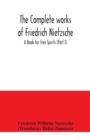 The complete works of Friedrich Nietzsche; A Book for free Spirits (Part I) - Book