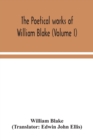 The poetical works of William Blake (Volume I) - Book