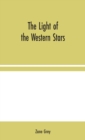 The Light of the Western Stars - Book