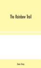 The Rainbow Trail - Book