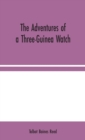 The Adventures of a Three-Guinea Watch - Book