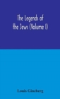 The legends of the Jews (Volume I) - Book