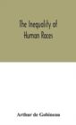 The inequality of human races - Book