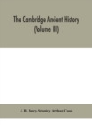 The Cambridge ancient history (Volume III) - Book
