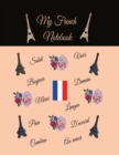 My French Notebook : Ruled 6 sections Notebook/Diary with some useful French expressions - Book