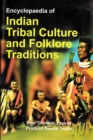 Encyclopaedia of Indian Tribal Culture and Folklore Traditions (Empowerment of Tribal People in India) - eBook