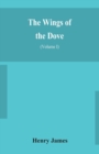 The wings of the dove (Volume I) - Book