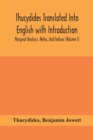 Thucydides Translated Into English with Introduction, Marginal Analysis, Notes, And Indices (Volume I) - Book