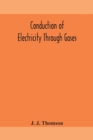 Conduction of electricity through gases - Book