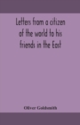 Letters from a citizen of the world to his friends in the East - Book
