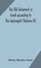 The Old Testament in Greek according to the Septuagint (Volume III) - Book