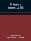 The visitation of Dorsetshire, A.D. 1565 - Book
