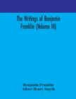 The writings of Benjamin Franklin (Volume III) - Book