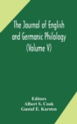 The Journal of English and Germanic philology (Volume V) - Book