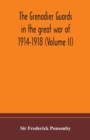 The Grenadier guards in the great war of 1914-1918 (Volume II) - Book