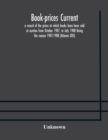 Book-prices current; a record of the prices at which books have been sold at auction from October 1907, to July 1908 Being the season 1907-1908 (Volume XXII) - Book