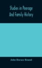 Studies in peerage and family history - Book