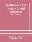 The Old Testament in Greek according to the text of Codex vaticanus, supplemented from other uncial manuscripts, with a critical apparatus containing the variants of the chief ancient authorities for - Book