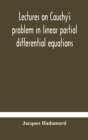 Lectures on Cauchy's problem in linear partial differential equations - Book