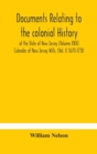 Documents relating to the colonial History of the State of New Jersey (Volume XXII) Calendar of New Jersey Wills, (Vol. I) 1670-1730 - Book