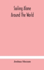 Sailing alone around the world - Book