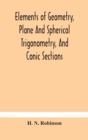 Elements of geometry, plane and spherical trigonometry, and conic sections - Book