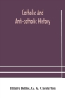 Catholic and Anti-Catholic history - Book