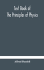 Text book of the principles of physics - Book