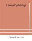 A survey of symbolic logic - Book
